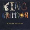 Мұқаба King Crimson - Book Of Saturdays King Crimson - Book Of Saturdays