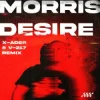 Мұқаба Morris - Desire (X-Ader & V-217 Remix) Morris - Desire (X-Ader & V-217 Remix)