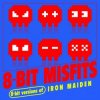 Мұқаба 8-Bit Misfits - Run to the Hills (Iron Maiden Remix) 8-Bit Misfits - Run to the Hills (Iron Maiden Remix)