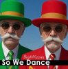 Мұқаба BeatWizzies - So We Dance (Radio Edit) BeatWizzies - So We Dance (Radio Edit)