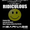 Мұқаба Bryan Kearney pres. Karney - Ridiculous (Original Mix) Bryan Kearney pres. Karney - Ridiculous (Original Mix)
