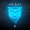 Мұқаба Alok feat. Nonô - Sky High Alok feat. Nonô - Sky High