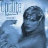 Мұқаба Taylor Swift - Opalite (Ely Oaks Remix) Taylor Swift - Opalite (Ely Oaks Remix)