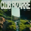 Мұқаба Alok & Faithless & Sam Harper & Alex Christensen - Club Bizarre Alok & Faithless & Sam Harper & Alex Christensen - Club Bizarre