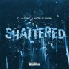 Мұқаба Claas Inc. & Natalie Gioia - Shattered Claas Inc. & Natalie Gioia - Shattered