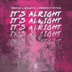 Мұқаба MNFLD & Sinatic & Perfect Pitch - It´s Alright