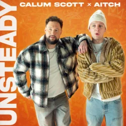 Мұқаба Calum Scott & Aitch - Unsteady