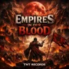 Cover TNT Records - Empires In Our Blood TNT Records - Empires In Our Blood