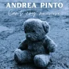 Cover Andrea Pinto - Can`t cry no more Andrea Pinto - Can`t cry no more