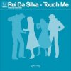 Мұқаба Rui Da Silva ft. Cassandra - Touch Me Rui Da Silva ft. Cassandra - Touch Me