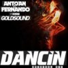 Мұқаба Antoan & Fernando feat. Goldsound - Dancin' (Radio Mix) Antoan & Fernando feat. Goldsound - Dancin' (Radio Mix)