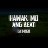 Мұқаба DJ Mogo - Hawak Mo Ang Beat DJ Mogo - Hawak Mo Ang Beat