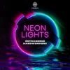 Мұқаба Outrageouz & Hardworkerz - Neon Lights Outrageouz & Hardworkerz - Neon Lights