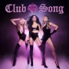 Мұқаба The Pussycat Dolls - Club Song The Pussycat Dolls - Club Song