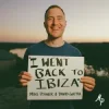 Мұқаба Mike Posner & David Guetta - I Went Back To Ibiza Mike Posner & David Guetta - I Went Back To Ibiza