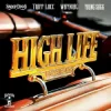 Мұқаба Snoop Dogg & Tripp Locc & Wayniac & Young Sagg - High Life Snoop Dogg & Tripp Locc & Wayniac & Young Sagg - High Life