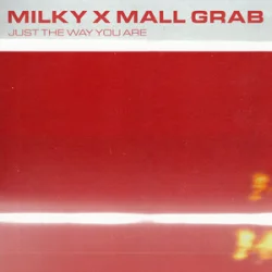 Мұқаба Milky & Mall Grab - Just The Way You Are