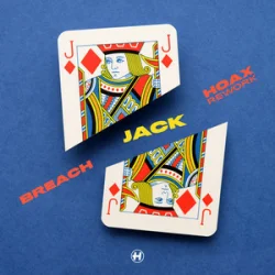 Мұқаба Breach - Jack (Hoax Rework)
