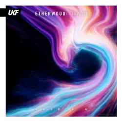 Мұқаба Etherwood & Javeon - Good 4 U