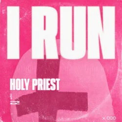 Мұқаба Holy Priest - I RUN