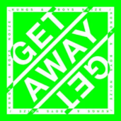 Мұқаба Kungs & Boys Noize - Get Away