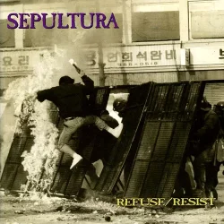 Мұқаба Sepultura - Refuse - Resist