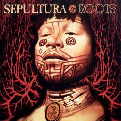 Мұқаба Sepultura - Roots Bloody Roots