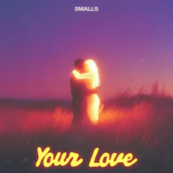 Мұқаба SMALLS - Your Love