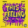 Мұқаба Manaar & DUSKER - This Feeling Manaar & DUSKER - This Feeling