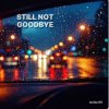 Мұқаба Lastbar90 - Still Not Goodbye Lastbar90 - Still Not Goodbye