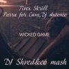 Мұқаба Tivex Skrill, Parra for Cuva, Dj Antonio - Wicked game (DJ Shved&co mash) Tivex Skrill, Parra for Cuva, Dj Antonio - Wicked game (DJ Shved&co mash)
