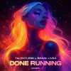 Мұқаба Talentless & Brain Livea - Done Running Talentless & Brain Livea - Done Running