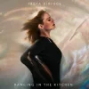 Мұқаба Freya Ridings - Dancing In The Kitchen Freya Ridings - Dancing In The Kitchen