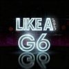 Мұқаба DJ Goja - Like A G6 DJ Goja - Like A G6