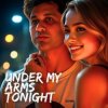 Мұқаба Sabbir Khan Sohan Feat Emmy Lark - Under My Arms Tonight Sabbir Khan Sohan Feat Emmy Lark - Under My Arms Tonight