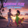Мұқаба Catherine Flox - Let's dance!Bossanova Catherine Flox - Let's dance!Bossanova
