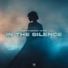 Мұқаба Alex Van Sanders & Tim Dian - In the Silence Alex Van Sanders & Tim Dian - In the Silence