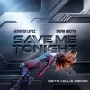 Мұқаба Jennifer Lopez & David Guetta - Save Me Tonight (Seth Hills remix) Jennifer Lopez & David Guetta - Save Me Tonight (Seth Hills remix)