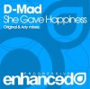 Cover D-Mad - She Gave Happiness (Arty Remix) D-Mad - She Gave Happiness (Arty Remix)