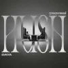 Мұқаба TroyBoi & Daya - HUSH TroyBoi & Daya - HUSH