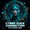 Мұқаба Cyber Voice - Connection Psy Trance 2026 (Mix) Cyber Voice - Connection Psy Trance 2026 (Mix)