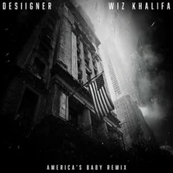 Мұқаба Desiigner & Wiz Khalifa - America’s Baby (Remix)