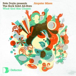 Мұқаба Pete Doyle Pres The Rock Solid All-Stars - What God Has Chosen(Jimpster Dub)