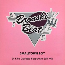 Мұқаба Bronski Beat - Smalltown Boy