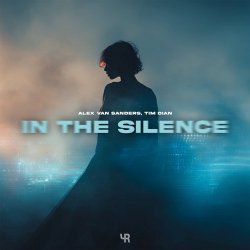 Мұқаба Alex Van Sanders & Tim Dian - In the Silence