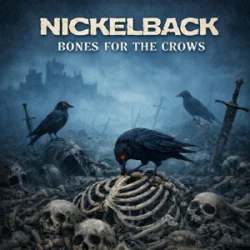 Мұқаба Nickelback - Bones For The Crows