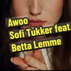 Мұқаба Sofi Tukker feat. Betta Lemme - Awoo