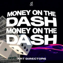 Мұқаба Art Directors - MONEY ON THE DASH