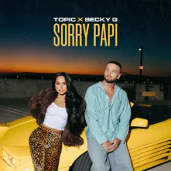 Мұқаба TOPIC & Becky G - Sorry Papi