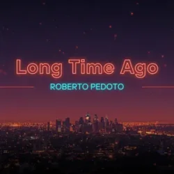 Мұқаба Roberto Pedoto - Long time Ago